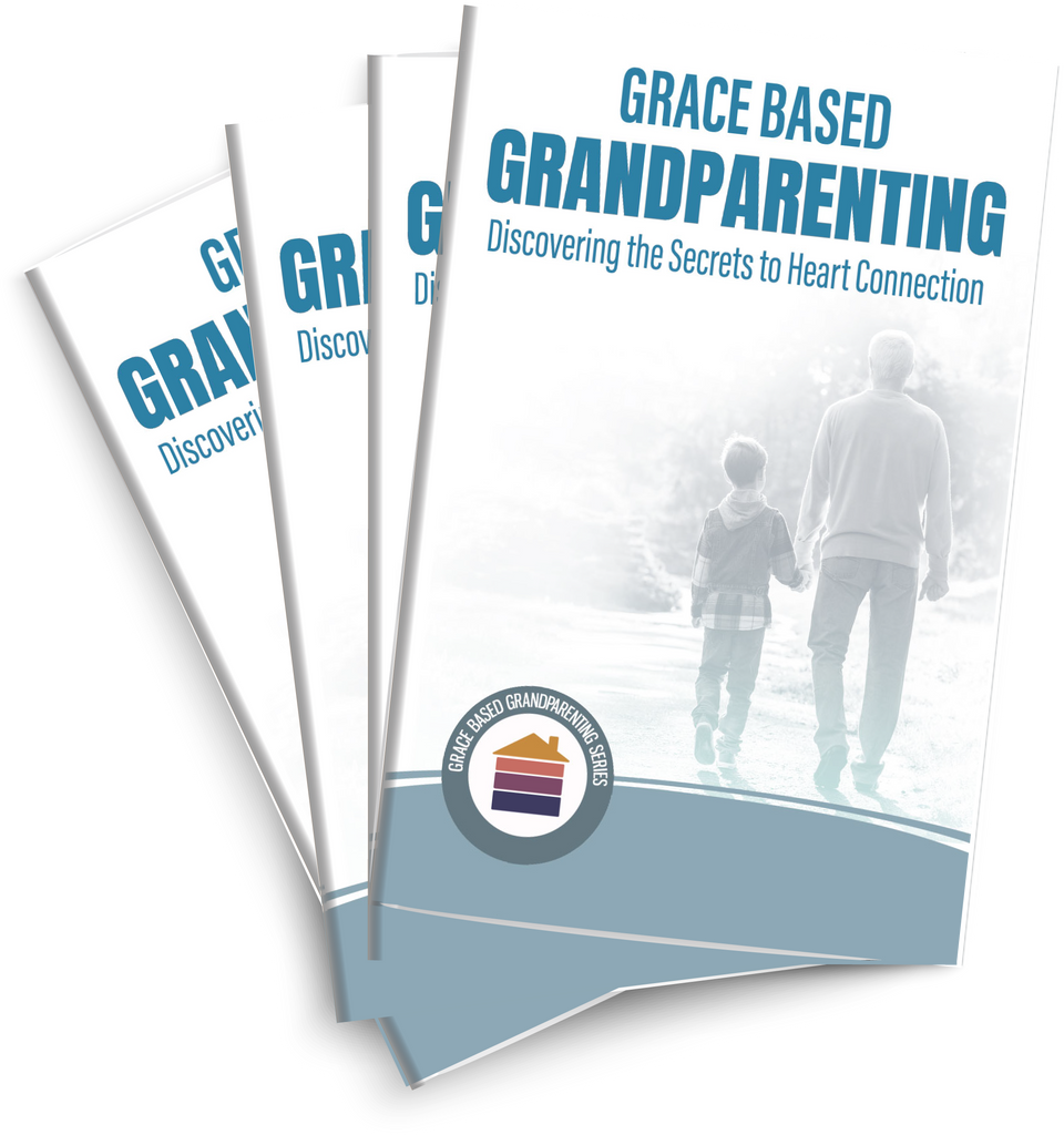 Grace Based Grandparenting: Discovering the Secret to Heart Connection Participant Guide
